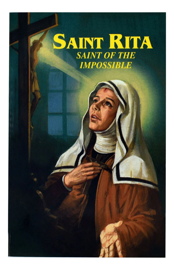 Saint Rita: Saint of the Impossible