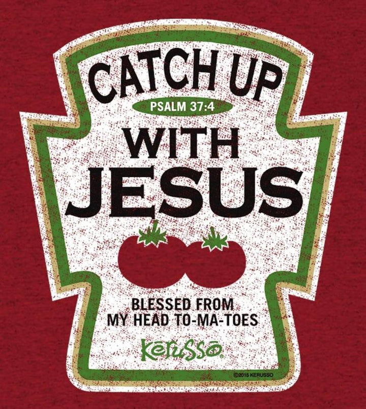 Catch Up With Jesus T-Shirt