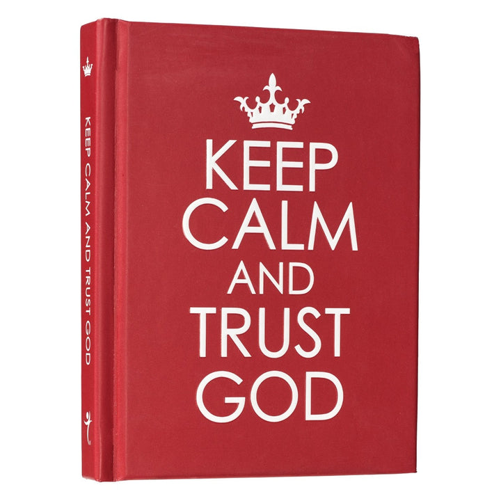 Keep Calm and Trust God Gift Book - Hardcover Edition