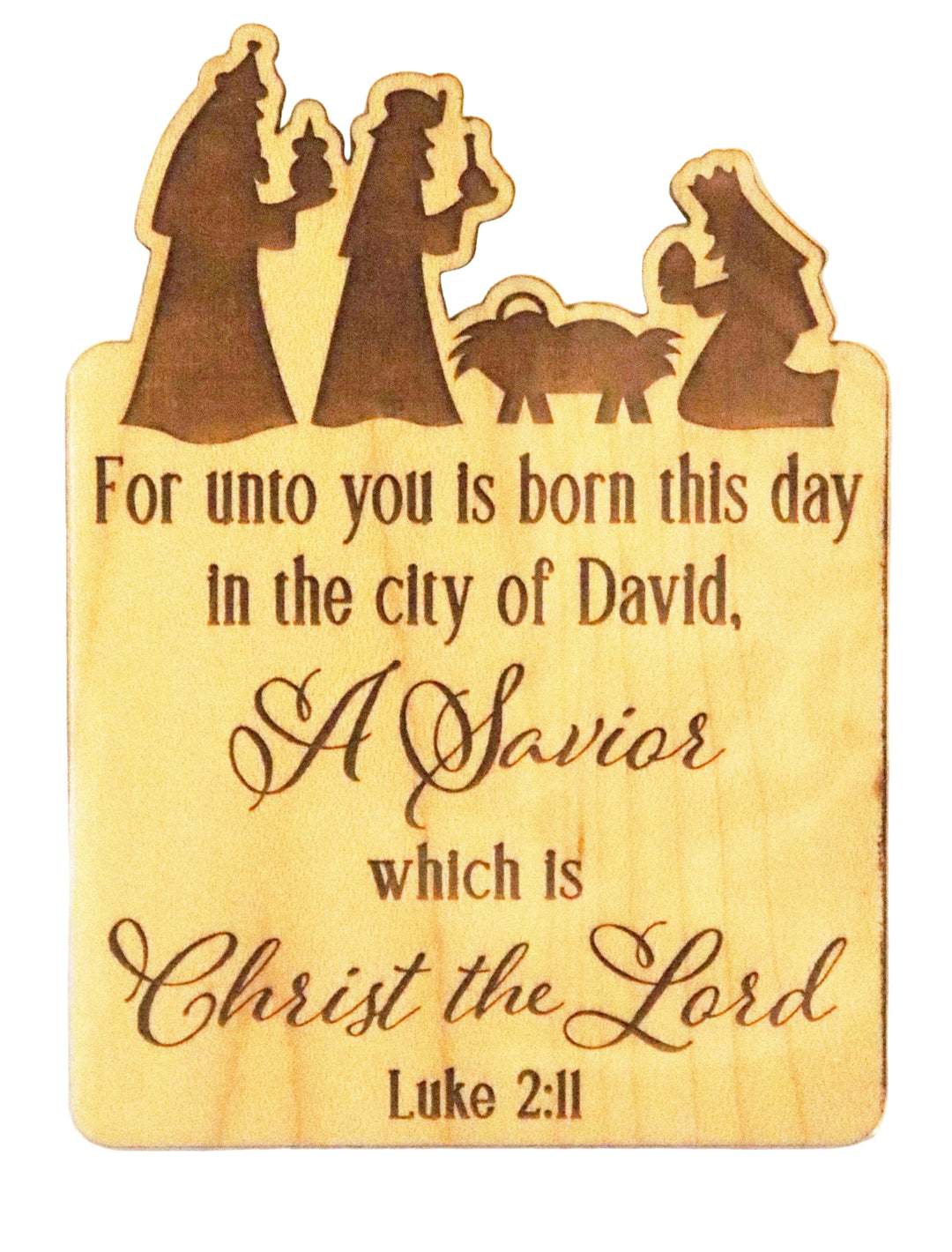 A Savior which Is Christ the Lord Wooden Magnet