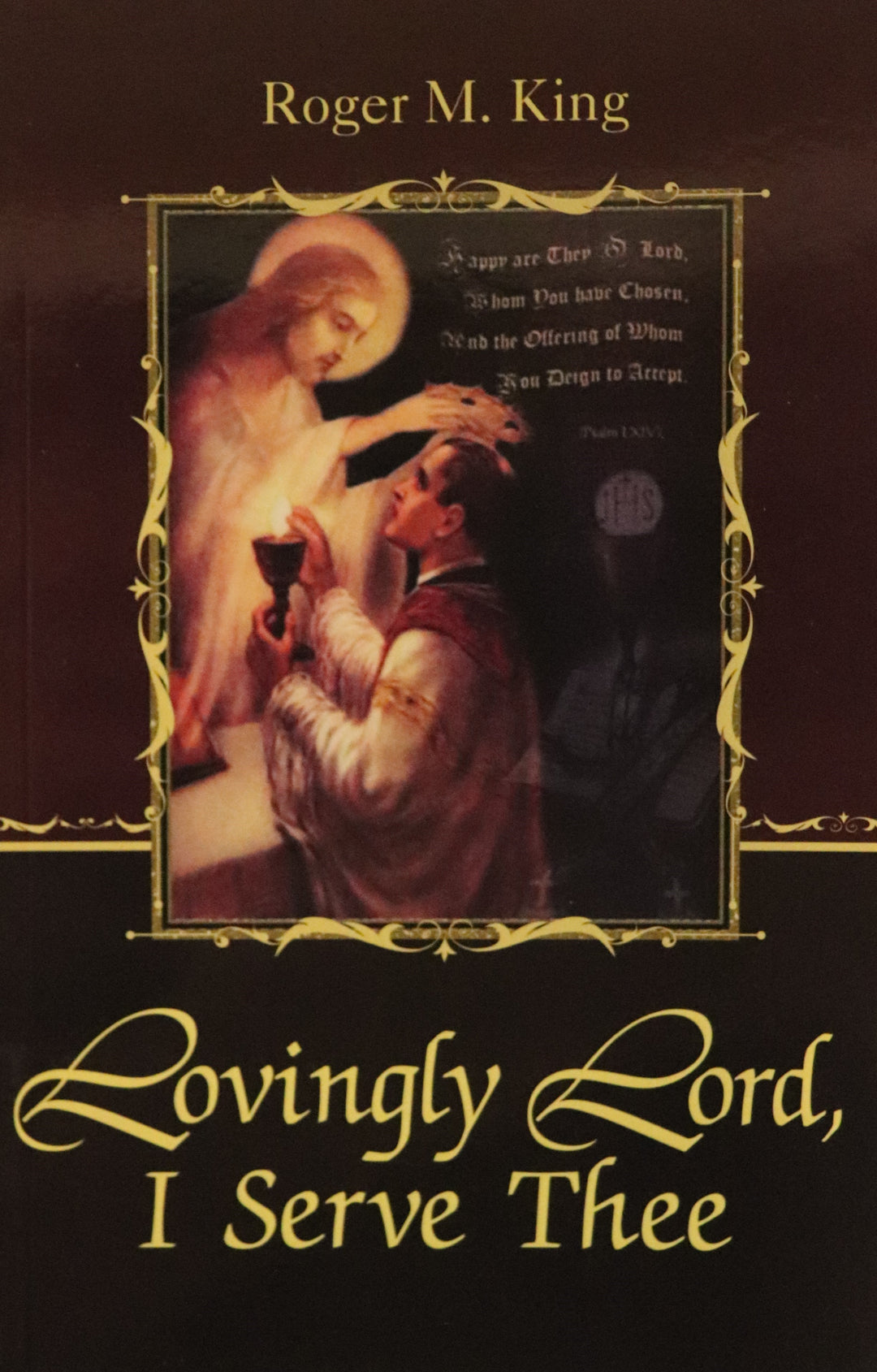 Lovingly Lord, I Serve Thee