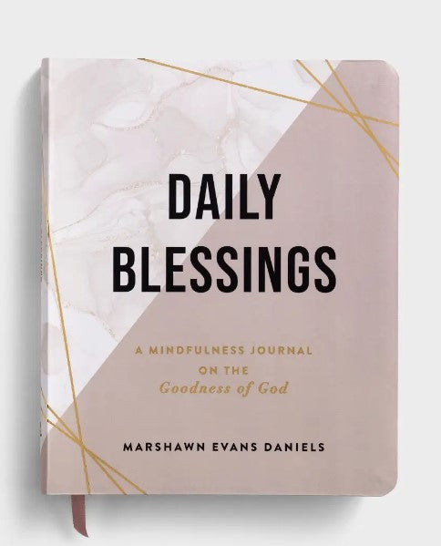 Daily Blessings: A Mindfulness Journal on the Goodness of God
