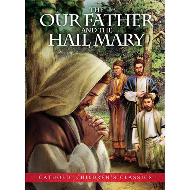 The Our Father and The Hail Mary