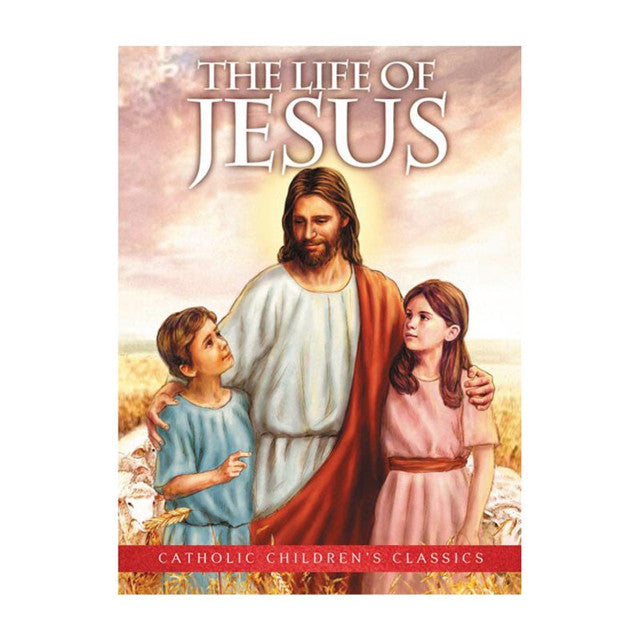 The Life of Jesus - Aquinas Kids