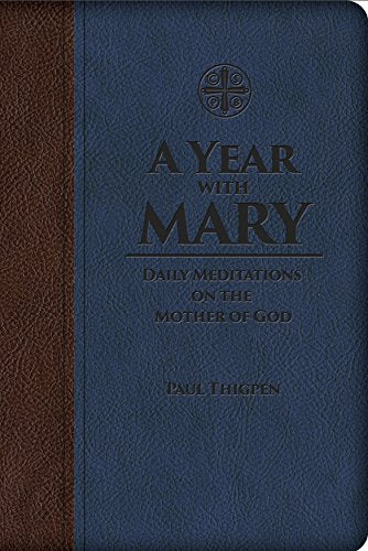 A Year with Mary: Daily Meditations on the Mother of God