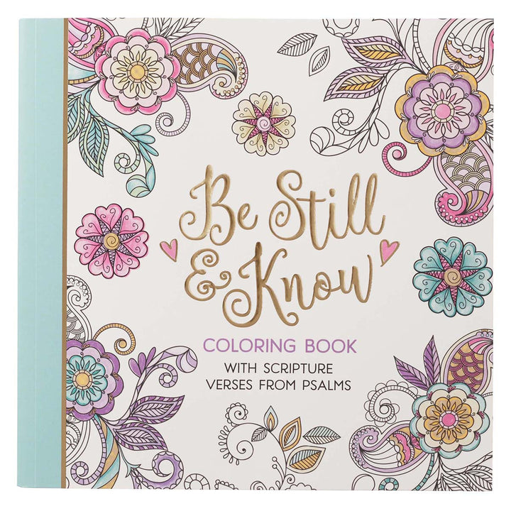 Be Still and Know Inspirational Coloring Book