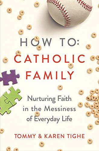 How To: Catholic Family