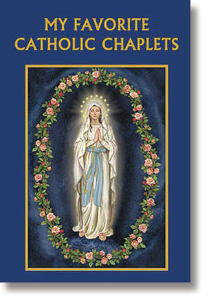 My Favorite Catholic Chaplets Prayer Book