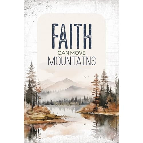 Faith Can Move Mountains Plaque