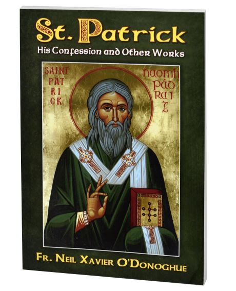 St. Patrick: His Confession And Other Works