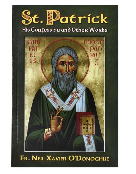 St. Patrick: His Confession And Other Works
