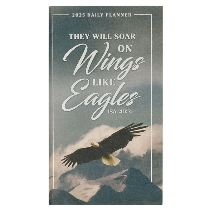 Wings Like Eagles 2025 Daily Planner