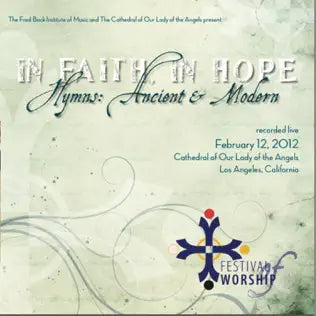 In Faith, In Hope: Hymns Ancient and Modern