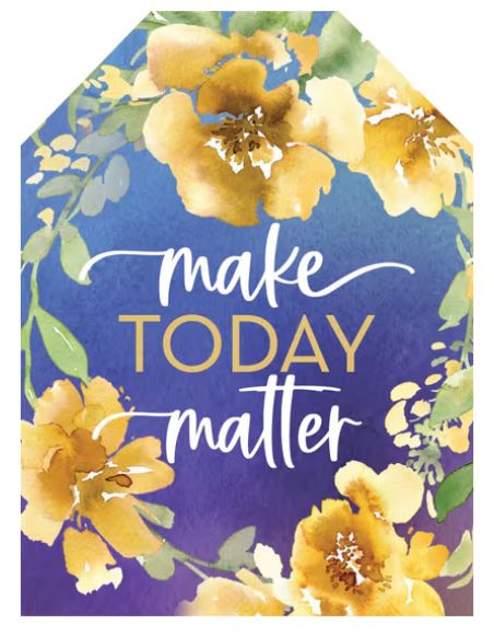 Make Today Matter Magnet