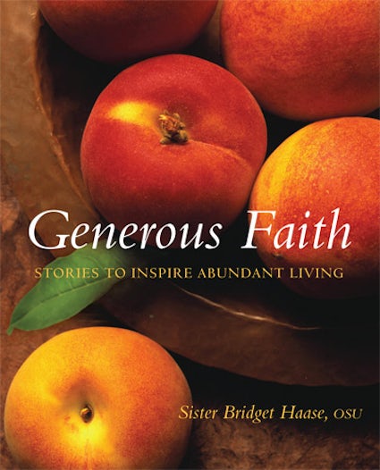 Generous Faith: Stories to Inspire Abundant Living