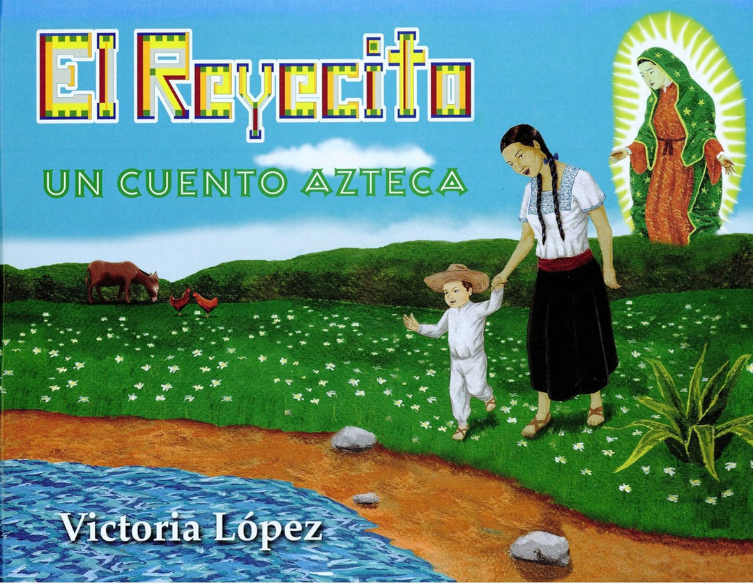 El Reyecito: Un Cuento Azteca