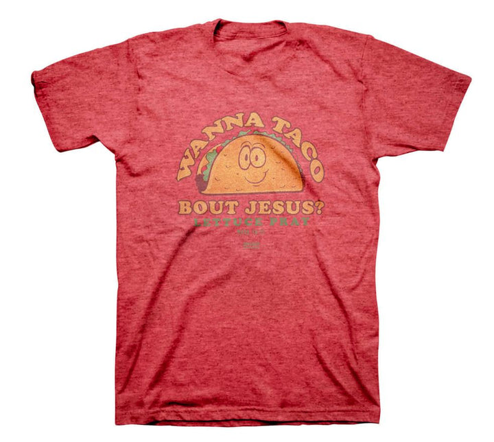 Wanna Taco bout Jesus Shirt