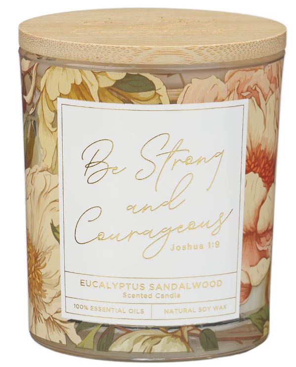 Be Strong and Courageous Eucalyptus Sandalwood Scented Candle in a Glass Jar - Joshua 1:9