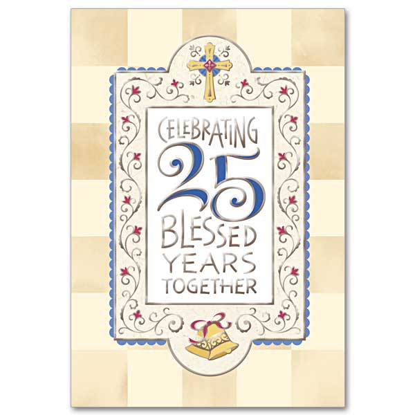 25 Blessed Years Together Wedding Anniversary Card