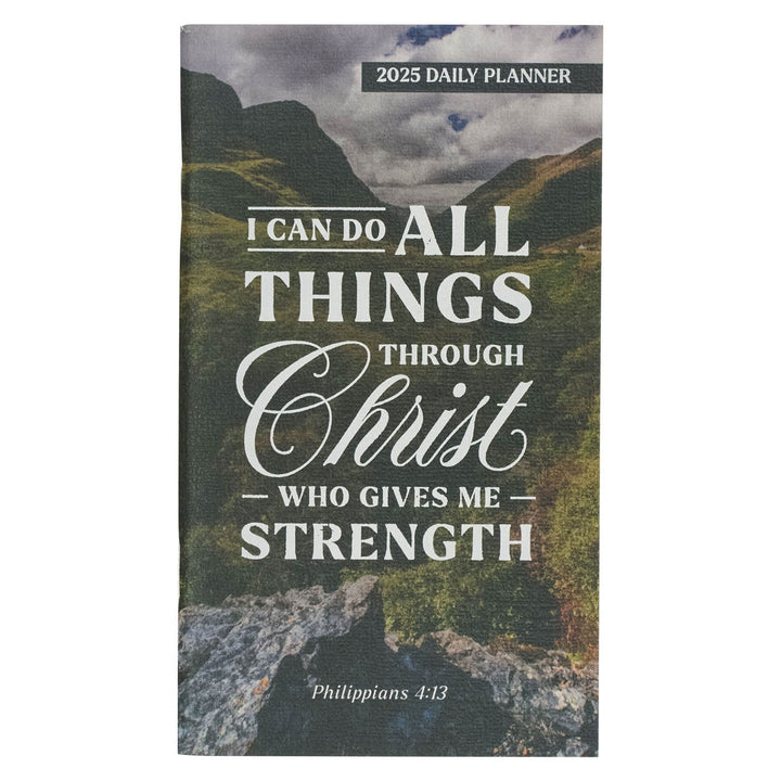 I Can Do All Things 2025 Small Daily Planner - Philippians 4:13