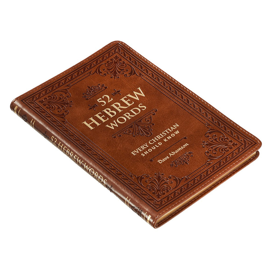 52 Hebrew Words Every Christian Should Know Toffee Brown Faux Leather Gift Book