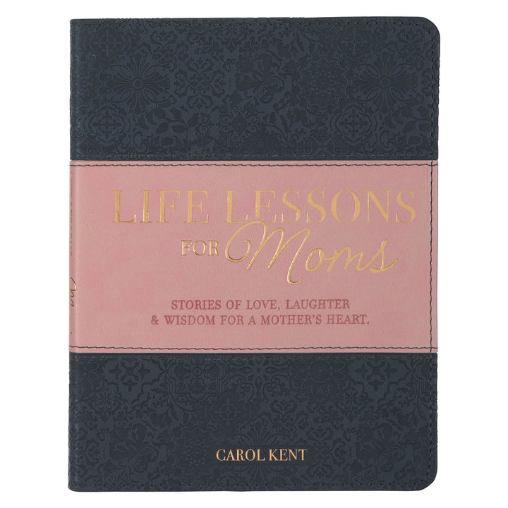 Life Lessons for Moms Gray and Pink Faux Leather Gift Book