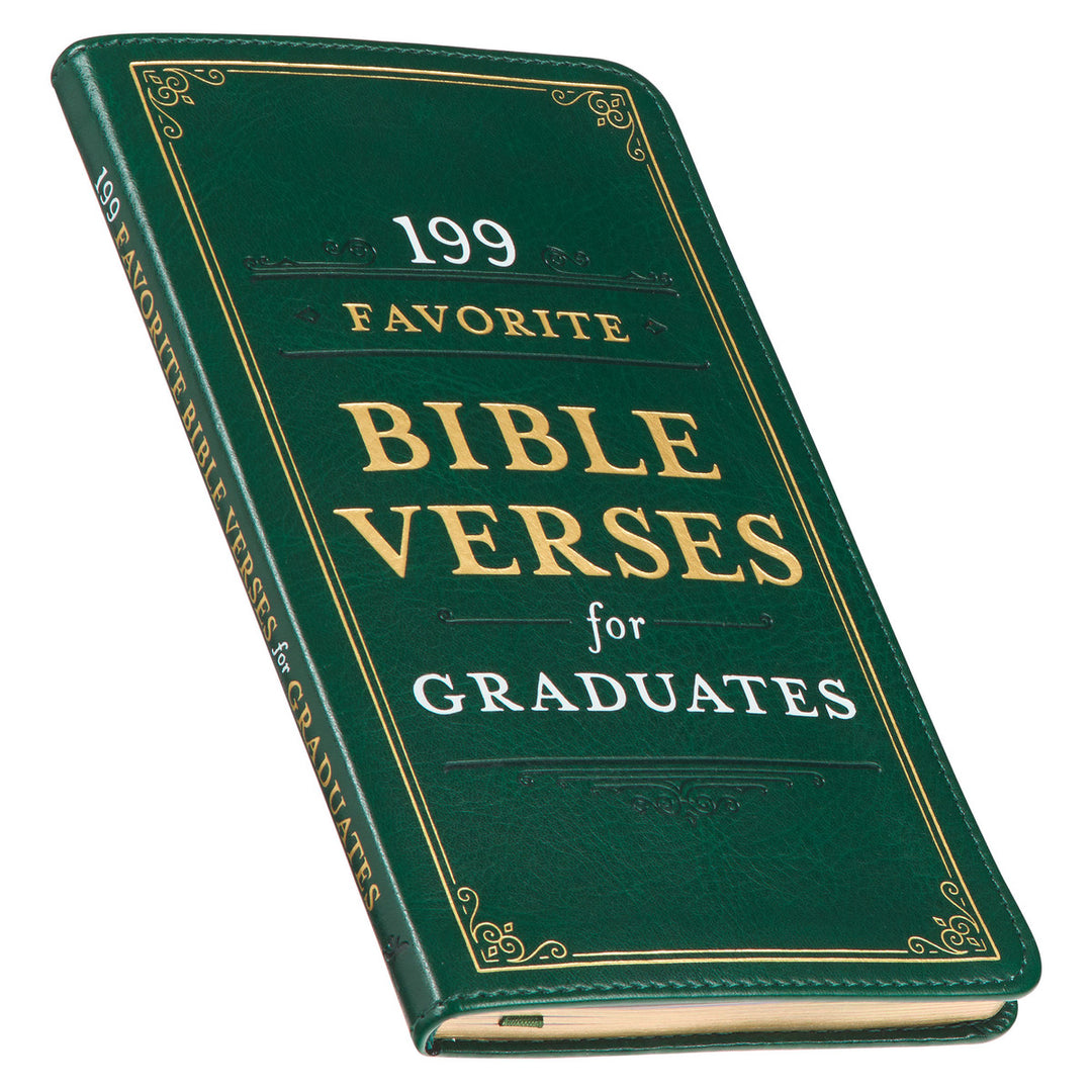 199 Favorite Bible Verses for Graduates Green Faux Leather Gift Book