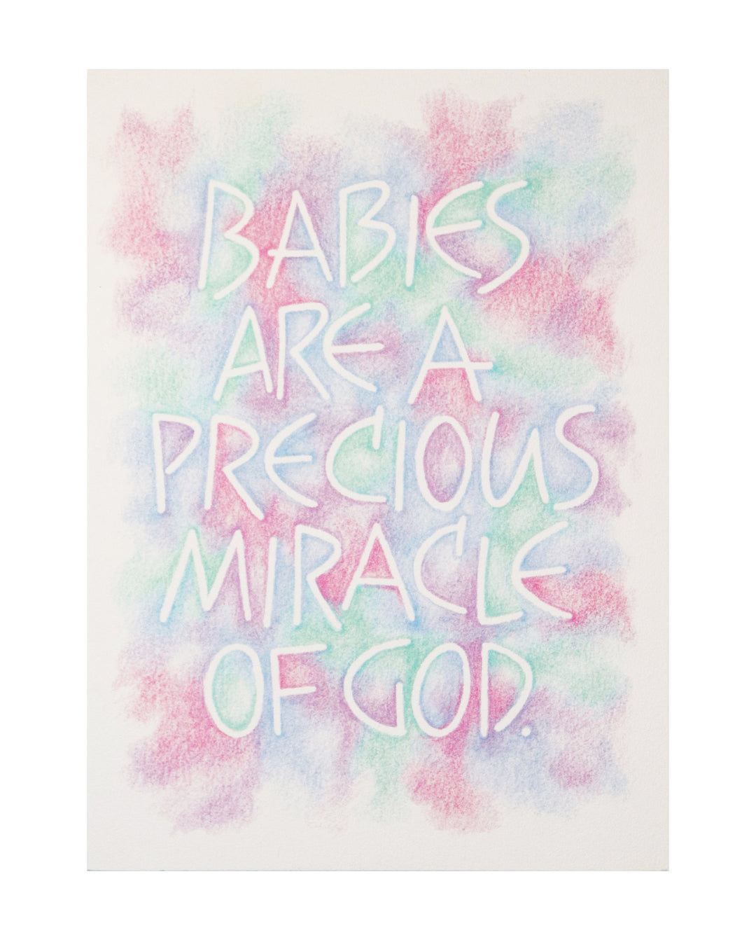 Babies Are Precious - Greeting Card