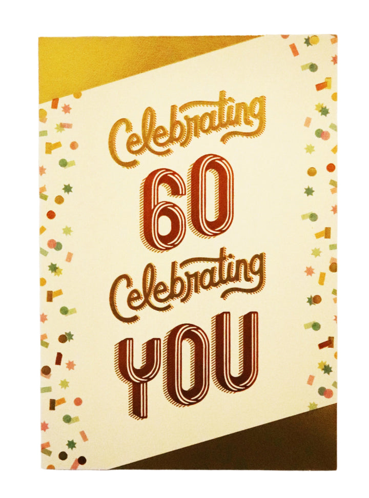 Celebrating 60 Celebrating You