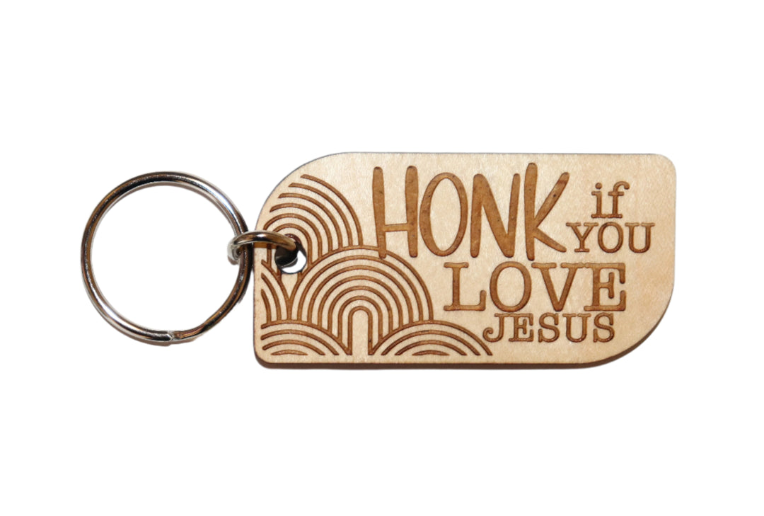 Honk If You Love Jesus Wooden Keychain