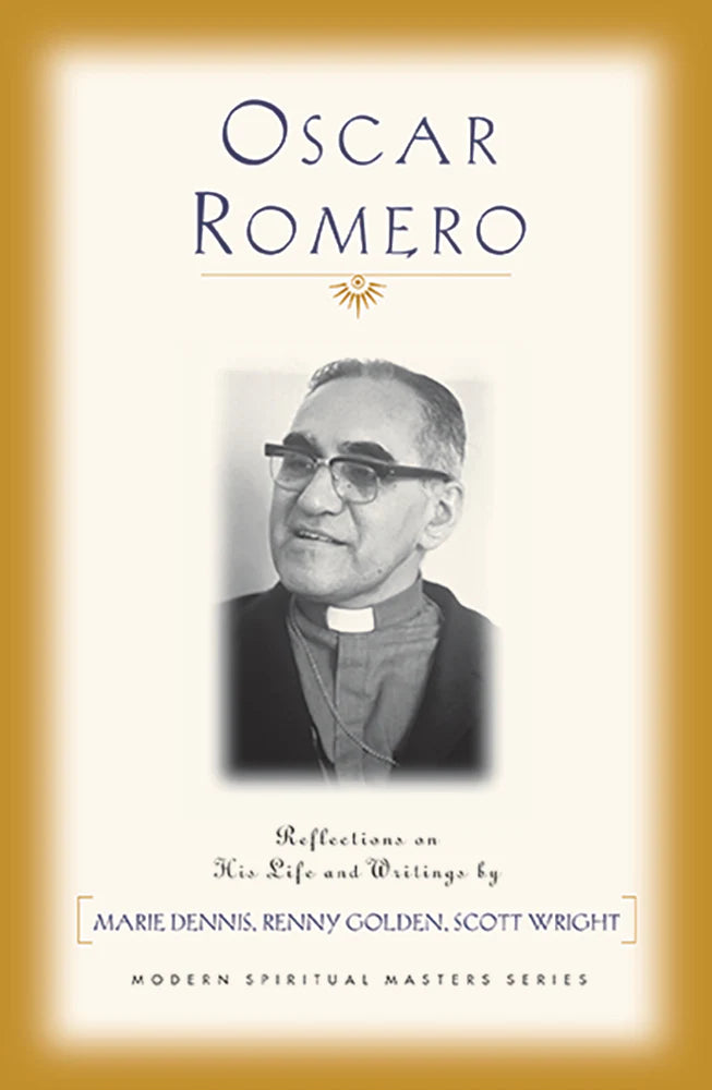 Oscar Romero: Reflections On His Life And Writings