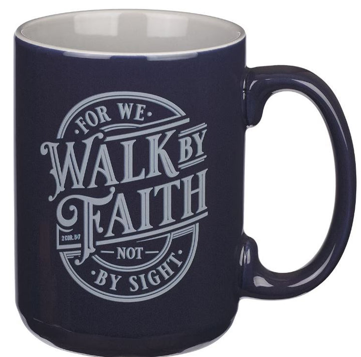 Walk By Faith Navy Blue Ceramic Coffee Mug - 2 Corinthians 5:7