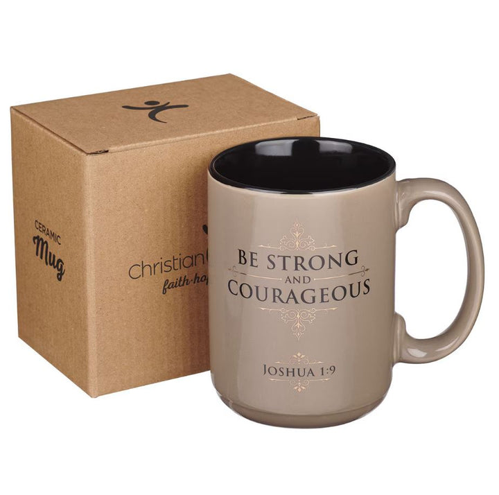 Be Strong and Courageous Tan Ceramic Mug - Joshua 1:9
