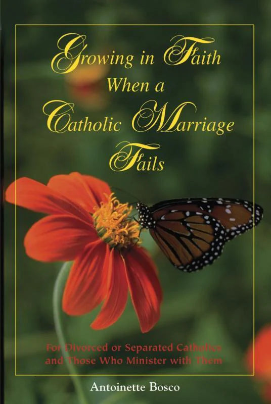 Growing in Faith When a Catholic Marriage Fails