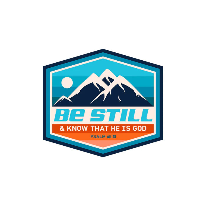 Be Still Sticker