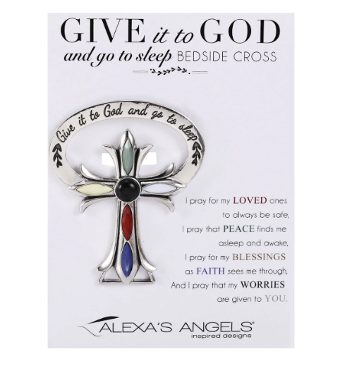"Give It to God and Go to Sleep" Bedside Cross - Multi-Color