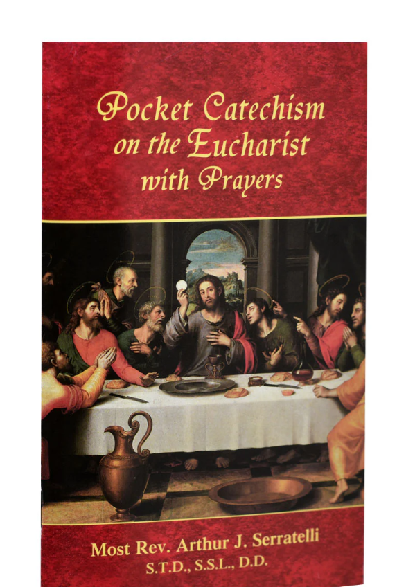 Pocket Catechism On The Eucharist With Prayers