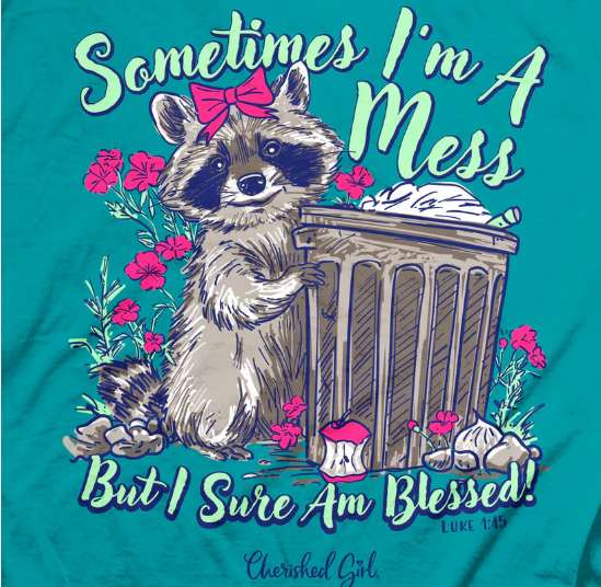 Sometimes I’m A Mess T-Shirt