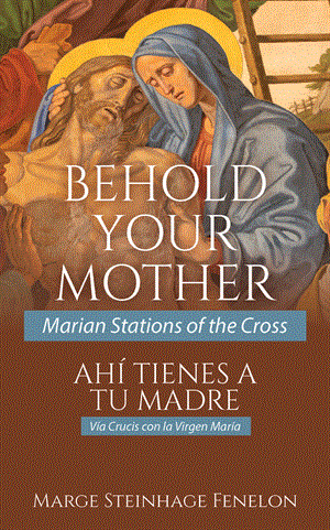 Behold Your Mother (Bilingual)