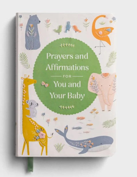 Prayers & Affirmations for You & Your Baby - Devotional