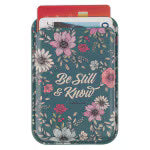 Be Still Teal Botanical Phone Wallet - Psalm 46:10