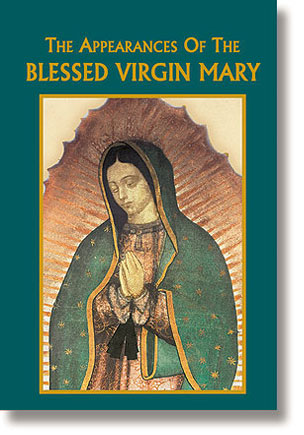 The Appearances of the Blessed Virgin Mary