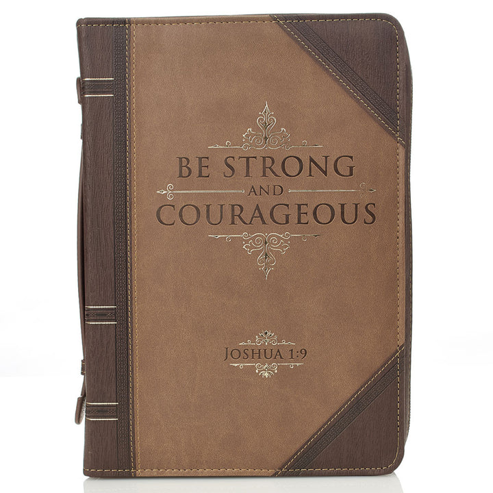 Be Strong and Courageous Bible Cover - Joshua 1:9