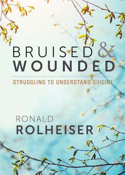 Bruised and Wounded: Struggling to Understand Suicide