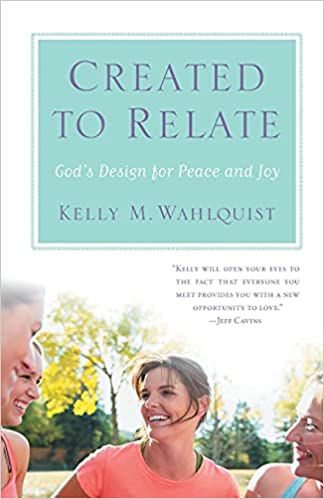 Created to Relate: God's Design for Peace and Joy