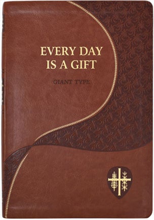 Every Day Is A Gift - Large Print