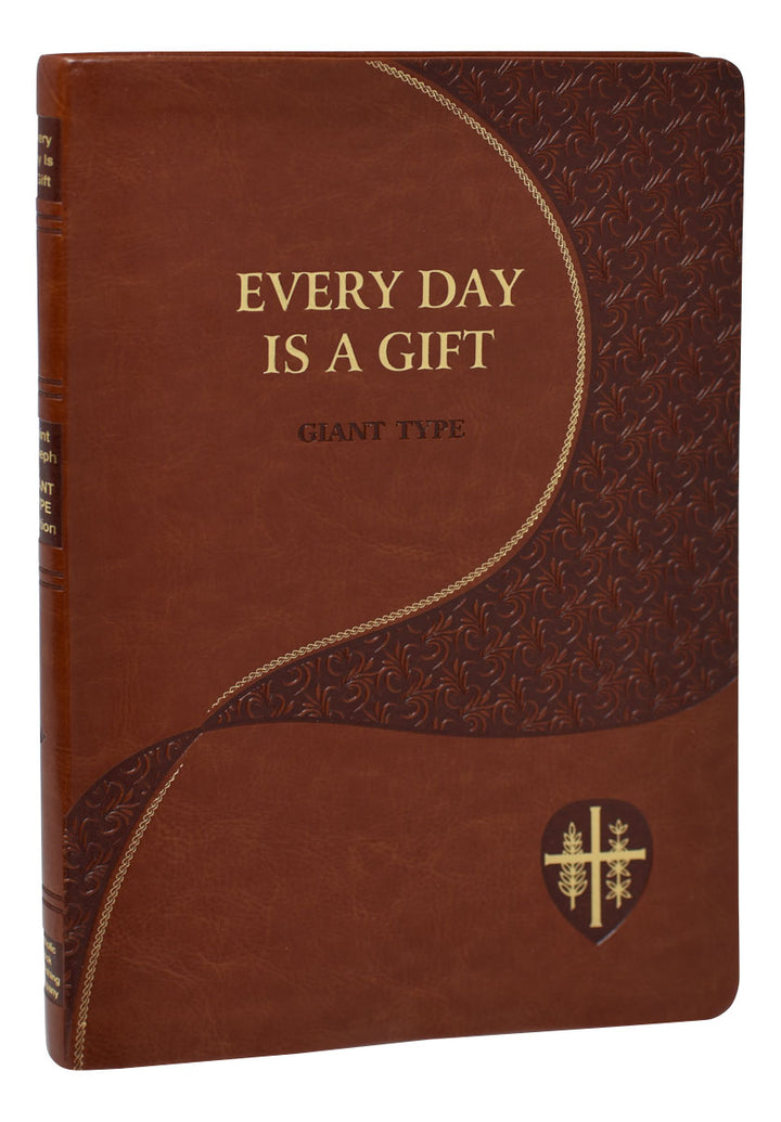 Every Day Is A Gift - Large Print