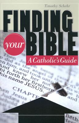 Finding Your Bible: A Catholic's Guide