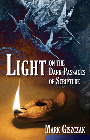 Light on the Dark Passages of Scripture