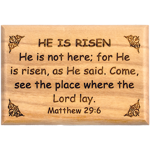 Olive Wood Magnet, He Is Risen - Matthew 29:6